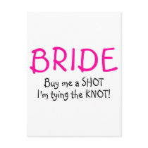 Bride (Buy Me A Shot Im Tying The Knot) Postcard