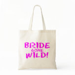 Bride Gone Wild (Pink) Canvas Bag