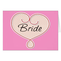 Bride Pink Heart Card