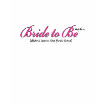 Bride to be AGAIN! t-shirts by coleenmc Bride to be AGAIN! t-shirts