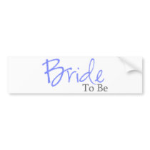 Bride To Be (Blue Script) bumper stickers