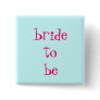 bride-to-be buttons