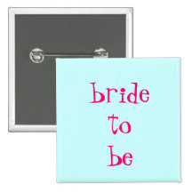 bride-to-be buttons