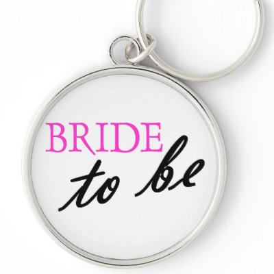 Bride To Be Keychains