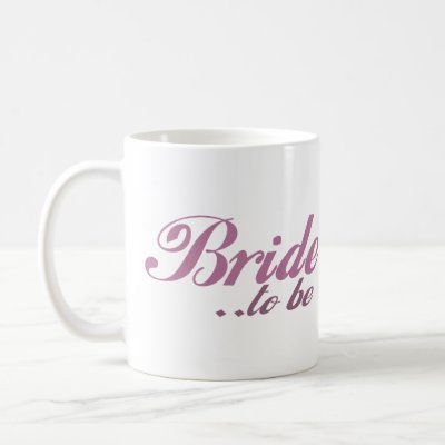 Bride to be mugs