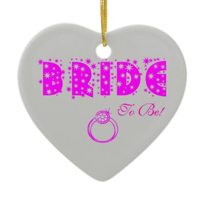 BRIDE To Be! Christmas Ornament