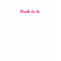 "Bride to be" tank top t-shirts