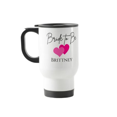 Bride to Be Travel Mug