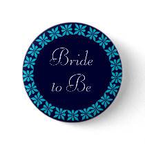 Bride to Be Turquoise Flowers I.D. Button