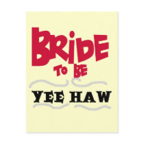Bride to Be YeeHaw T-shirts and Gifts Postcard