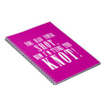 Bride to Be You Had Your Shot Note Books