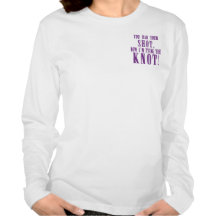 Bride to Be You Had Your Shot T-shirts