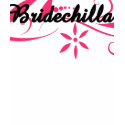bridechilla t-shirts