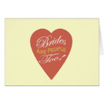 Brides are People Too! Greeting Cards