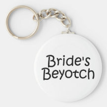 Brides Beyotch Keychain