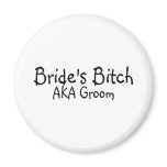 Brides Bitch 3 Magnets