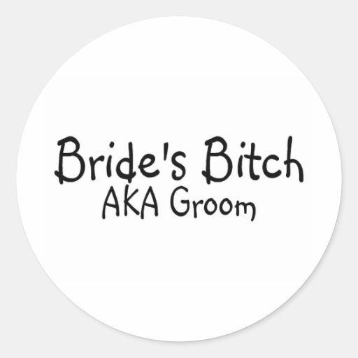 Brides Bitch 3 Sticker