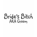 Brides Bitch 3 shirt