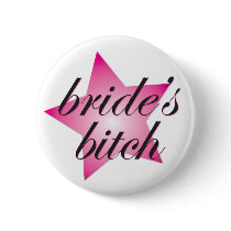 Bride's Bitch Button