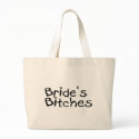 Bride's Bitches (Blk) bags by BacheloretteGirl Bride's Bitches (Blk) bags