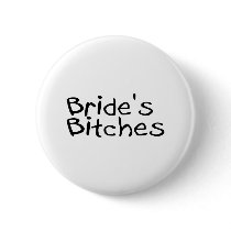 Bride's Bitches (Blk) buttons