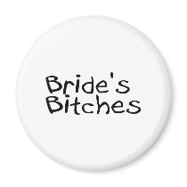 Bride's Bitches (Blk) Magnets