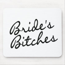 Brides Bitches (Blk) Mouse Mat