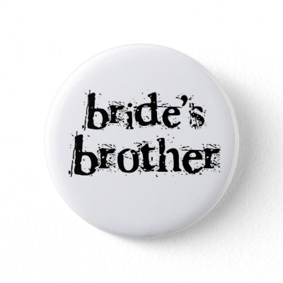 Bride&#39;s Brother Black Text Pins