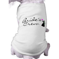 Brides Crew (Bride) pet clothing by TeeZazzle Brides Crew (Bride) pet clothing