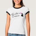 Brides Crew (Bride) t-shirts by TeeZazzle Brides Crew (Bride) t-shirts