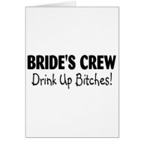 Brides Crew Drink Up Bitches Black Cards