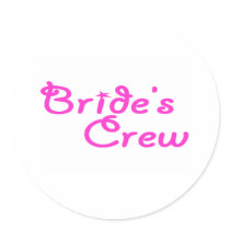 Brides Crew Round Stickers