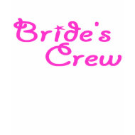Brides Crew shirt