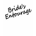 Bride's Entourage t-shirts by TeeZazzle Bride's Entourage t-shirts