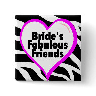 Brides Fabulous Friends button