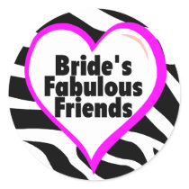 Brides Fabulous Friends Round Sticker