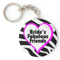 Brides Fabulous Friends Zebra Stripes Key Chains
