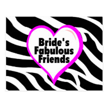 Brides Fabulous Friends Zebra Stripes Post Card
