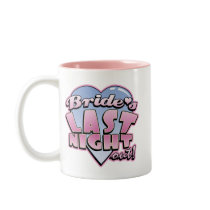 Bride's Last Night Out Bachelorette Party mugs
