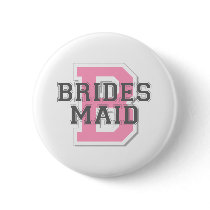 Brides Maid Cheer buttons