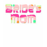 Bride's Mom T-shirts and Gifts