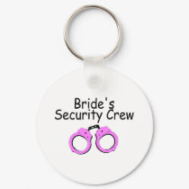 Brides Security Crew (Handcuffs) keychains by TeeZazzle Brides Security Crew (Handcuffs) keychains