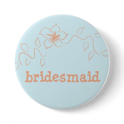 Bridesmaid 7 button