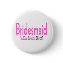 Bridesmaid (AKA) Pin