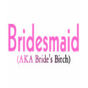 Bridesmaid (AKA) shirt