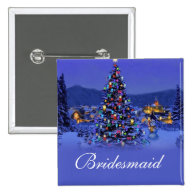 Bridesmaid  Christmas holiday wedding button.