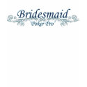 Bridesmaid - Customized t-shirts by SerenityFhotography Bridesmaid - Customized t-shirts