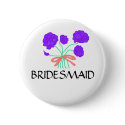 BRIDESMAID - flowers button