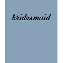 Bridesmaid - Freehand t-shirts