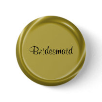 Bridesmaid Gold Nametag Button